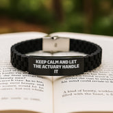 Funny Actuary Gifts for Men - Keep Calm and Let the Actuary Handle It, Birthday Unique Gift from Friends, Actuary Lovers Glide lock Clasp Bracelet - Image 2